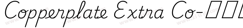 Copperplate Extra Co字体转换 Copperplate Extra Co字体转换